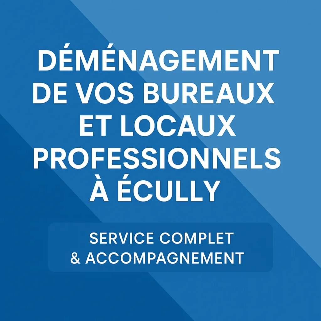 Bannière bleu sur le déménagement de bureaux à Écully avec mention service complet et accompagnement
